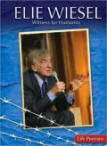 Elie Wiesel: Witness for Humanity