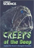 Creeps of the Deep: Explore the Ocean's Strangest Creatures