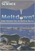 Meltdown!: Global Warming Puts the World on Thin Ice