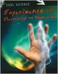 Experiments with Electricity and Magnetism