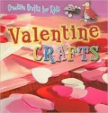 Valentine Crafts [With Pattern(s)]