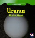Uranus: The Ice Planet