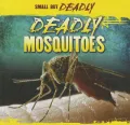 Deadly Mosquitoes