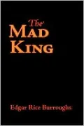 The Mad King