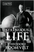 The Strenuous Life