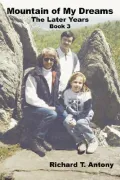 Mountain of My Dreams: The Later Years