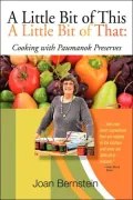 A Little Bit of This a Little Bit of That: Cooking with Paumanok Preserves