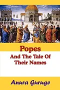 Popes and the Tale of Their Names (Paperback)