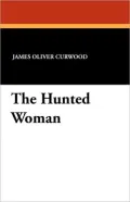 The Hunted Woman