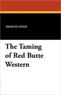 The Taming of Red Butte Western (Original Illustrations & Text)