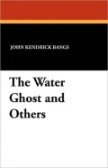 The Water Ghost and Others