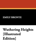 Wuthering Heights [Illustrated Edition]