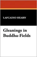 Gleanings In Buddha-Fields