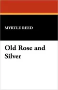 Old Rose and Silver