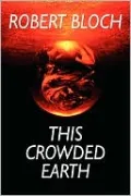 This Crowded Earth
