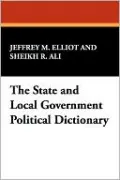 The State And Local Government Political Dictionary
