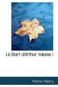 Le Mort D'Arthur Volume 1