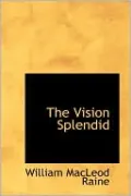 The Vision Splendid