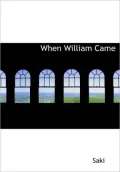 When William Came (Large Print Edition)