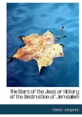 Wars of the Jews or History of the Destruction of Jerusalem