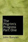 The Pilgrim's Progress Part One