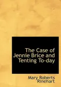 The Case of Jennie Brice and Tenting To-Day