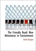 The Friendly Road: New Adventures in Contentment