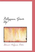 Pollyanna Grows Up
