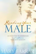 Reading Your Male: An Invitation to Understand and Influence Your Man's Sexuality