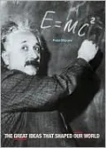E=MC2: The Great Ideas That Shaped Our World