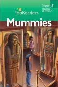 Mummies - Top Readers Stage 3 Reading By Myself (Mummies, Stage 3)