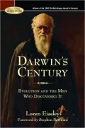 Darwin's Century: Evolution and the Men Who Discovered It (Barnes & Noble Rediscovers Series)