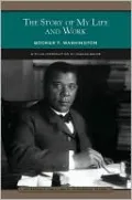 The Story of My Life and Work (Barnes &amp; Noble Library of Essential Reading)