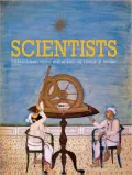 Scientists: Extraordinary People Who Altered the Course of History