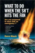 What to Do When the Sh*t Hits the Fan: Are You Prepared to Deal with an Emergency