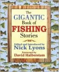 The Gigantic Book of Fishing Stories