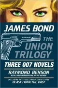 James Bond: The Union Trilogy: Three 007 Novels: High Time to Kill, Doubleshot, Never Dream of Dying