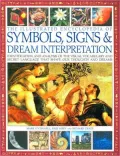 The Illustrated Encyclopedia of Symbols, Signs & Dream Interpretation