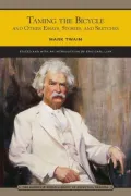 Taming the Bicycle and Other Essays, Stories, and Sketches (Barnes & Noble Library of Essential Reading)
