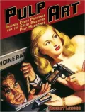 Pulp Art: Original Cover Paintings for the Great American Pulp Magazines (Metro Books Edition)