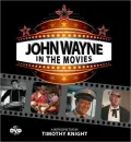 John Wayne in the Movies
