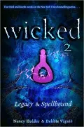 Wicked 2: Legacy & Spellbound