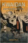 Kwaidan: Japanese Ghost Stories