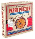 The World's Best Paper Puzzles: Classic Puzzles to Bend Your Brain