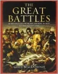 The Great Battles: 50 Key Battles from the Ancient World to the Present Day