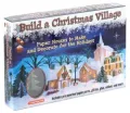 Build a Christmas Village: Paper Houses to Make and Decorate for the Holidays