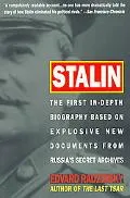 Stalin: The First In-depth Biography Based on Explosive New Documents from Russia's Secret A...