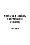 Species and Varieties, Their Origin by Mutation