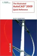 The Illustrated AutoCAD 2009 Quick Reference