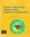 Security and Access Control Using Biometric Technologies: Application, Technology, and Manag...